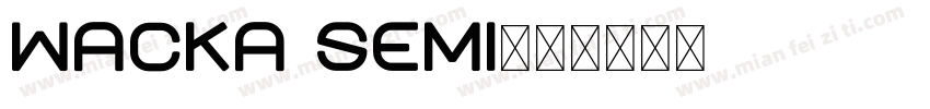 wacka semi字体转换